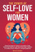 The Power of Self-Love for Women by Miyuki Sugiura