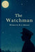 The Watchman by H. J. Skinner