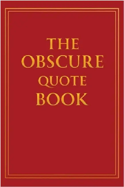 The Obscure Quote Book by Moran, Joe