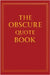 The Obscure Quote Book by Moran, Joe