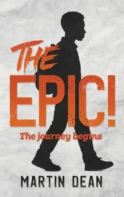 The Epic!: The journey begins by Martin Dean