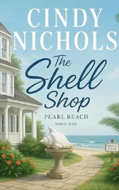 The Shell Shop by Cindy Nichols