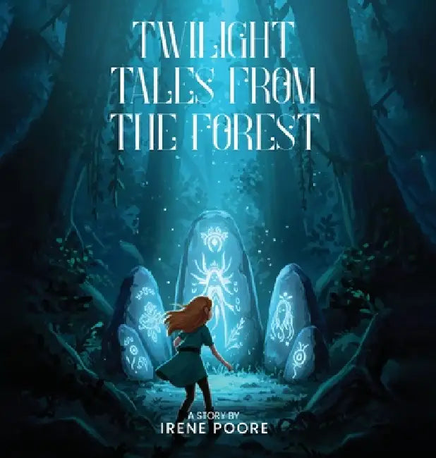 Twilight Tales from the Forest by Irene Poore
