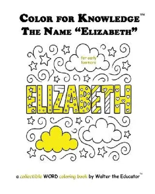 Color for Knowledge: The Name "Elizabeth" by Walter the Educator