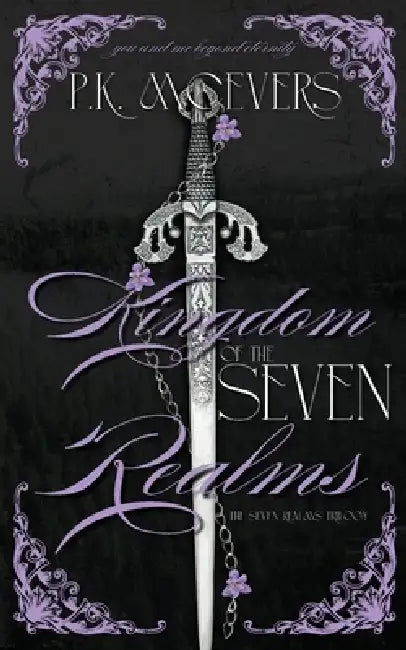 Kingdom Of The Seven Realms by P. K. McEvers
