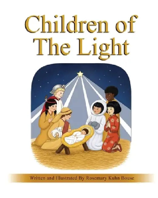 Children of The Light by Rosemary Kuhn Bouse