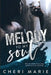 Melody to My Soul by Cheri Marie