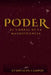 Poder: El umbral de la magnificencia by Atahualpa Campos