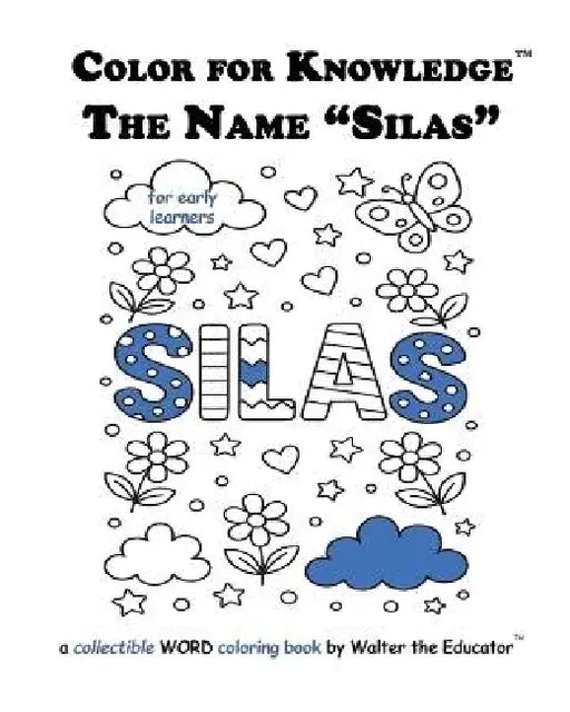 Color for Knowledge: The Name "Silas" by Walter the Educator