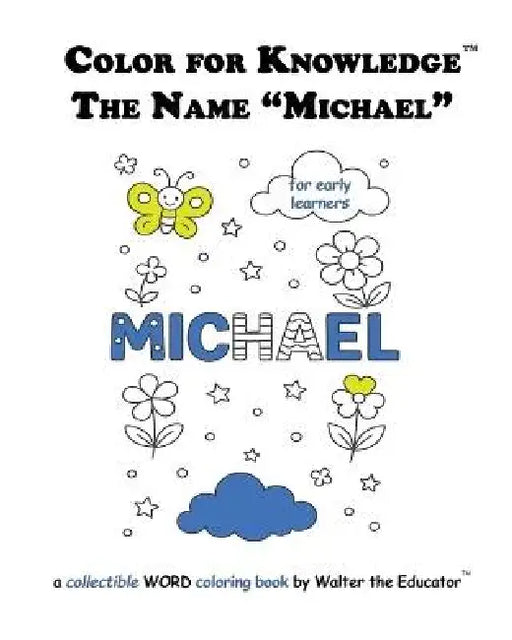 Color for Knowledge: The Name "Michael" by Walter the Educator