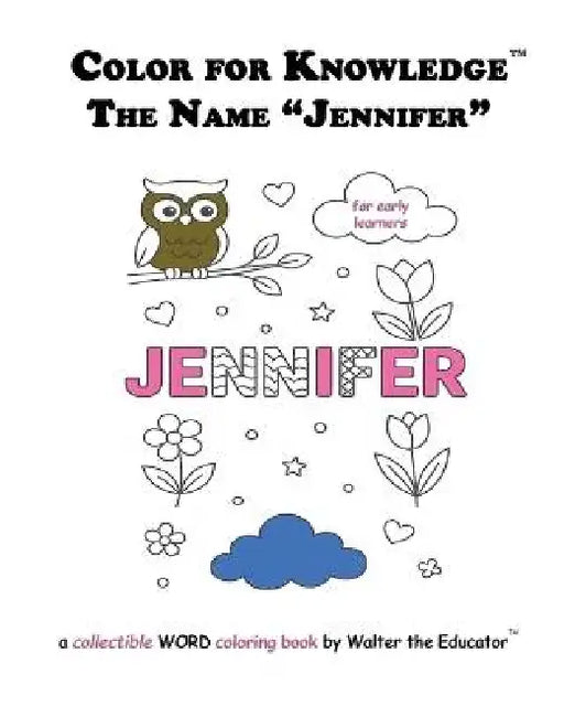 Color for Knowledge: The Name "Jennifer" by Walter the Educator
