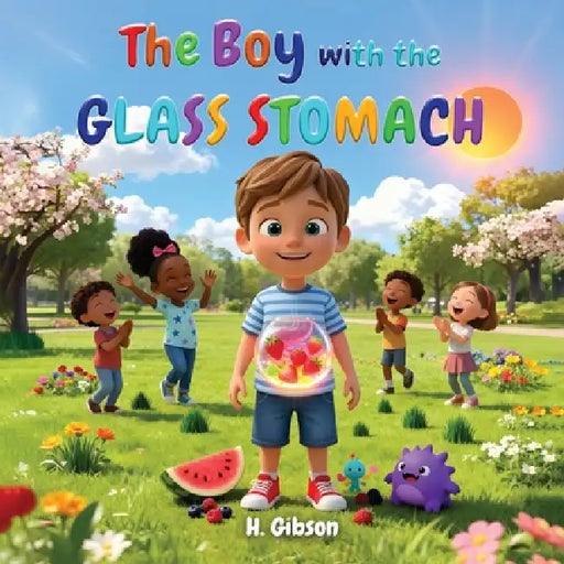 The Boy with The Glass Stomach by Haman Gibson