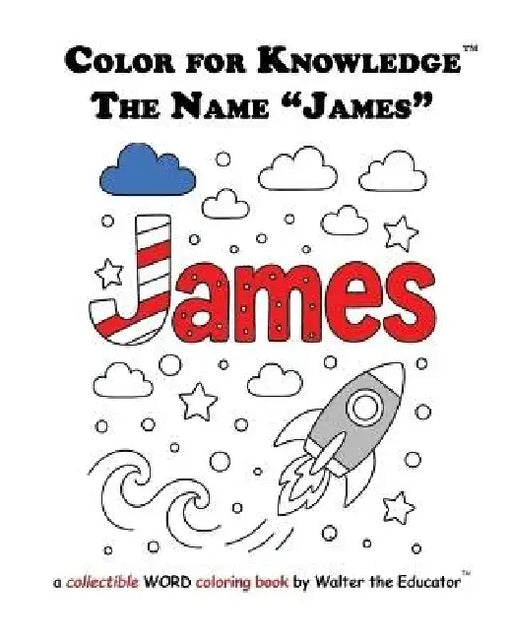 Color for Knowledge: The Name "James" by Walter the Educator