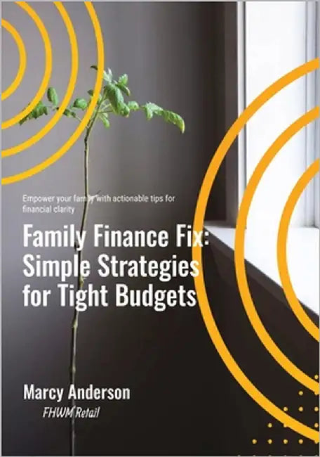 Family Finance Fix: Simple Strategies for Tight Budgets: Simple Strategies for Tight Budgets by Anderson Johannes, Marcy