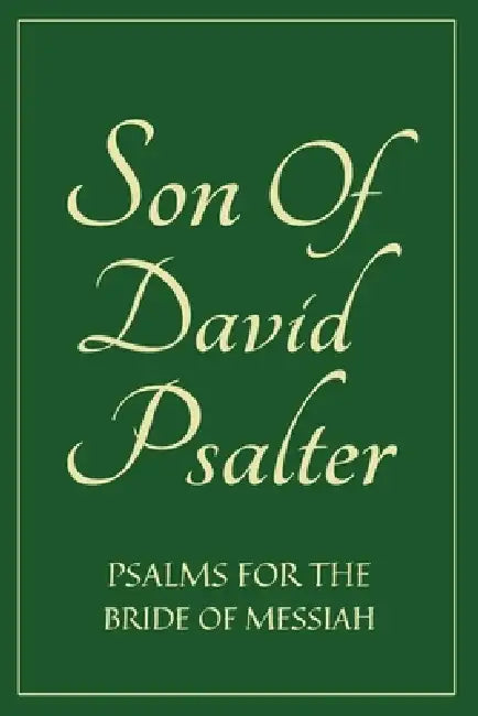 Son Of David Psalter: Psalms for the Bride of Messiah by Izzy Avraham