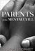 Parents of the Mentally-Ill by Prophet, Regina