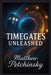 Timegates Unleashed by Matthew Petchinsky