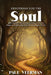 Devotions for the Soul: Bite-Sized Christian Devotionals on Grace, Hope, and Everyday Faith for Growing in Christ by Paul Veerman