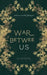 The War Between Us by Jo Fischer