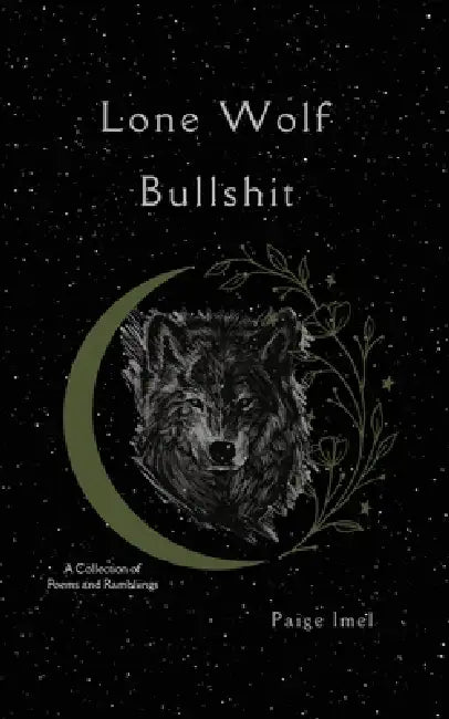 Lone Wolf Bullshit by Paige Imel