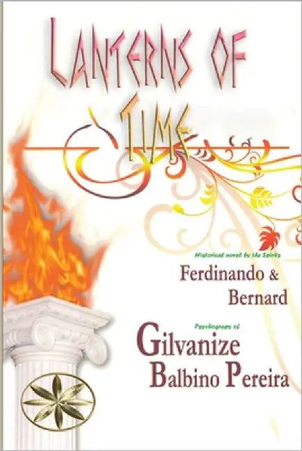 Lanterns of Time by Balbino Pereira, Gilvanize