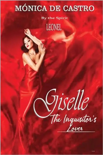 Giselle: The Inquisitor's Lover by de Castro, Mónica