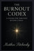 The Burnout Codex: A System for Thriving Beyond Stress by Matthew Petchinsky