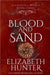 Blood and Sand by Hunter, Elizabeth