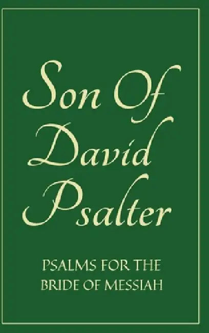 Son Of David Psalter: Psalms for the Bride of Messiah by Izzy Avraham