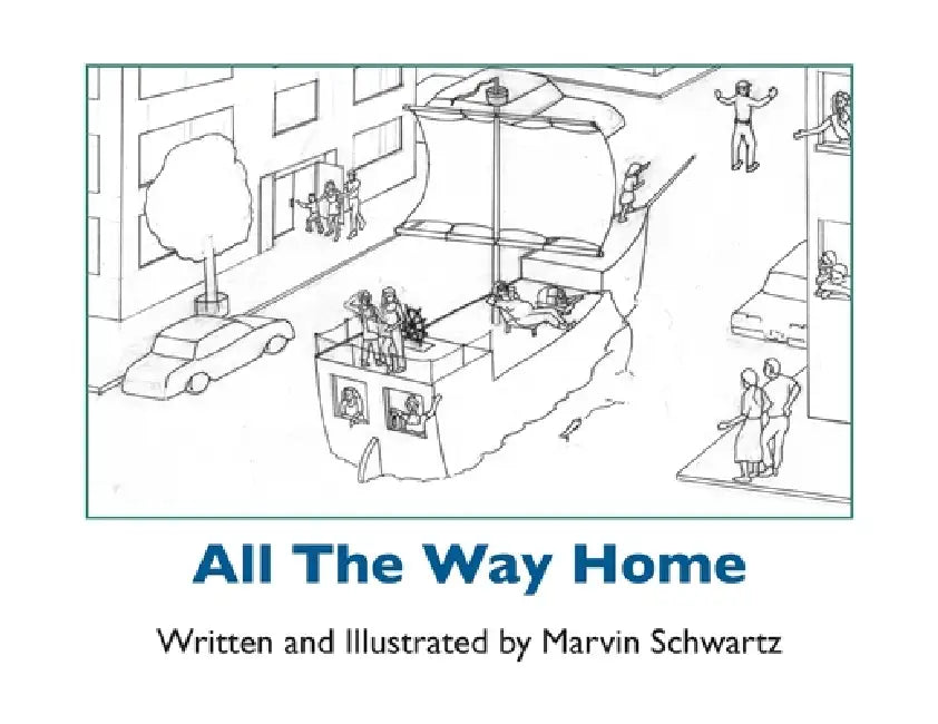 All The Way Home by Marvin Schwartz