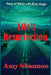 Life's Resurrection by Amy C. Shannon