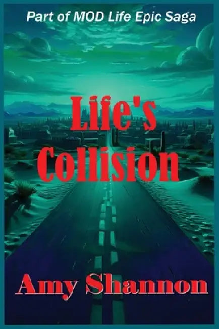 Life's Collision by Amy Shannon