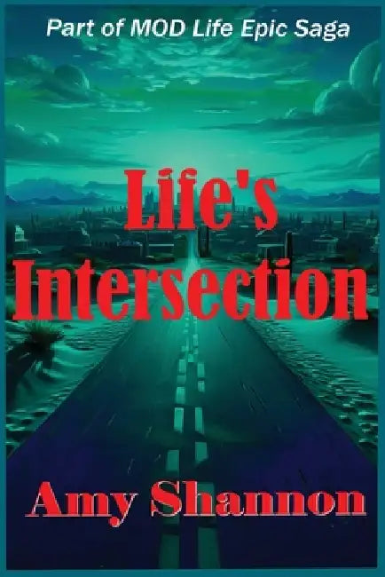 Life's Intersection by Amy Shannon