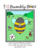 I [Heart] Bumbly Bees by Sarah Kassal