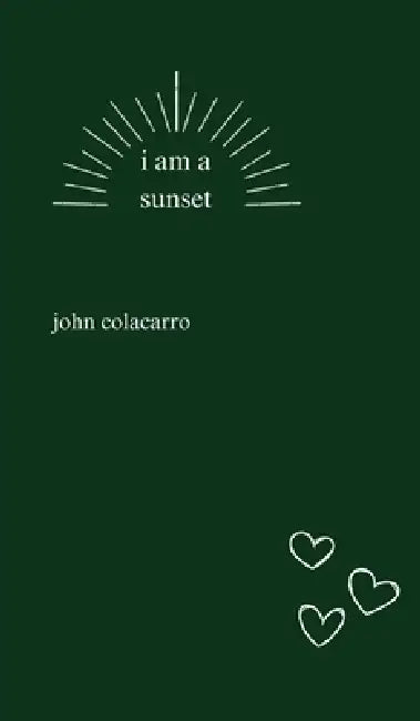 i am a sunset by John Colacarro