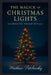 The Magick of Christmas Lights: Illuminating Holiday Rituals by Matthew Petchinsky