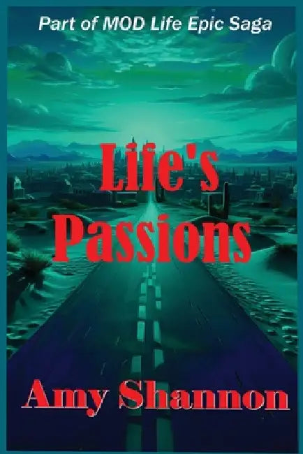 Life's Passions by Amy Shannon