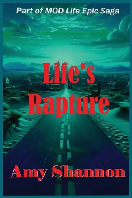Life's Rapture by Amy Shannon