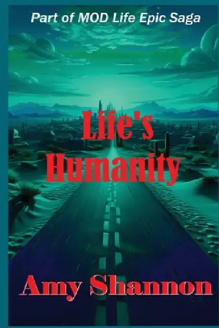 Life's Humanity by Amy Shannon