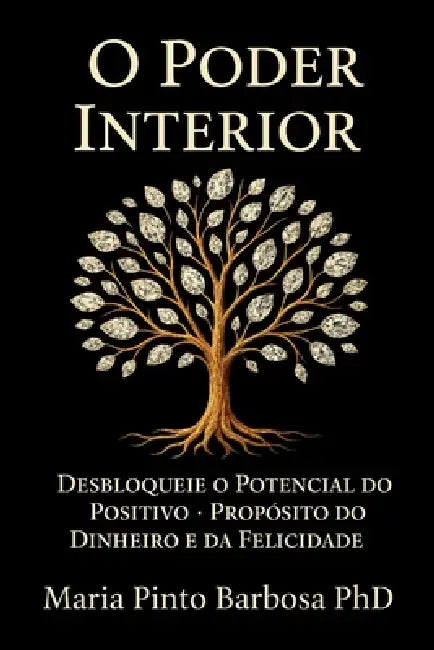 O Poder Interior by Maria Pinto Barbosa