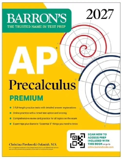 AP Precalculus Premium, 2027: Prep Book with 3 Practice Tests + Comprehensive Review + Online Practice (Barron's AP Prep) by Christina Pawlowski-Polanish