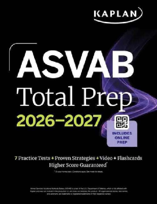 ASVAB Total Prep 2026-2027: Includes 7 Full Length Practice Tests + 2000+ Practice Questions + Online Flashcards + Online Access to Interactive Video by Kaplan Test Prep
