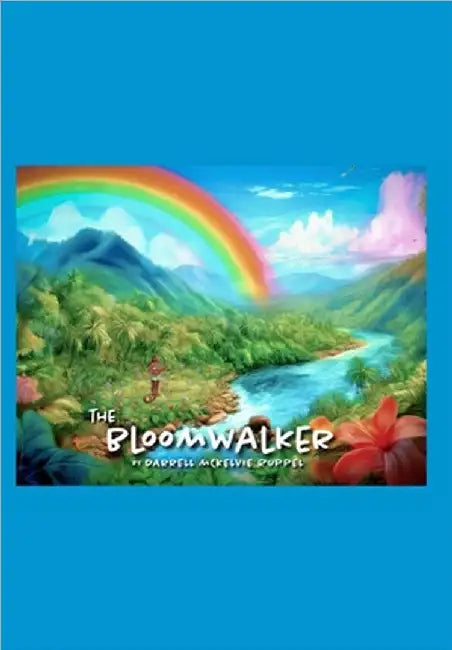 The BloomWalker by Ruppel, Darrell McKelvie