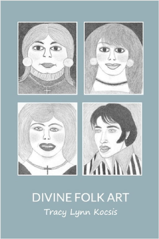 Divine Folk Art by Tracy Lynn Kocsis