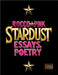 Stardust: Essays & Poetry by Pink, Rocco