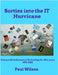 Sorties into the IT Hurricane (3rd edn): Living with Information Technology for fifty years 1970-2020 by Paul Wilson