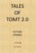 Tales of TomT 2.0 book one by Tom Treloar