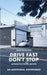 Drive Fast Don't Stop - Book 17: An Additional Assortment by Stop, Drive Fast Don't