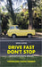 Drive Fast Don't Stop - Book 11: Honolulu, Hawaii by Drive Fast Don't Stop