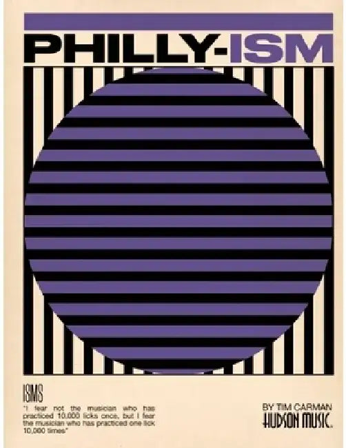 Philly-Ism: A Unique Analysis with Video of Philly Joe Jones' Rudimental Approach to Soloing (Book/Online Media) by Tim Carman